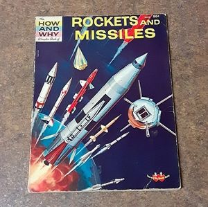 1960 The How And Why Wonder Book of Rockets And Mi